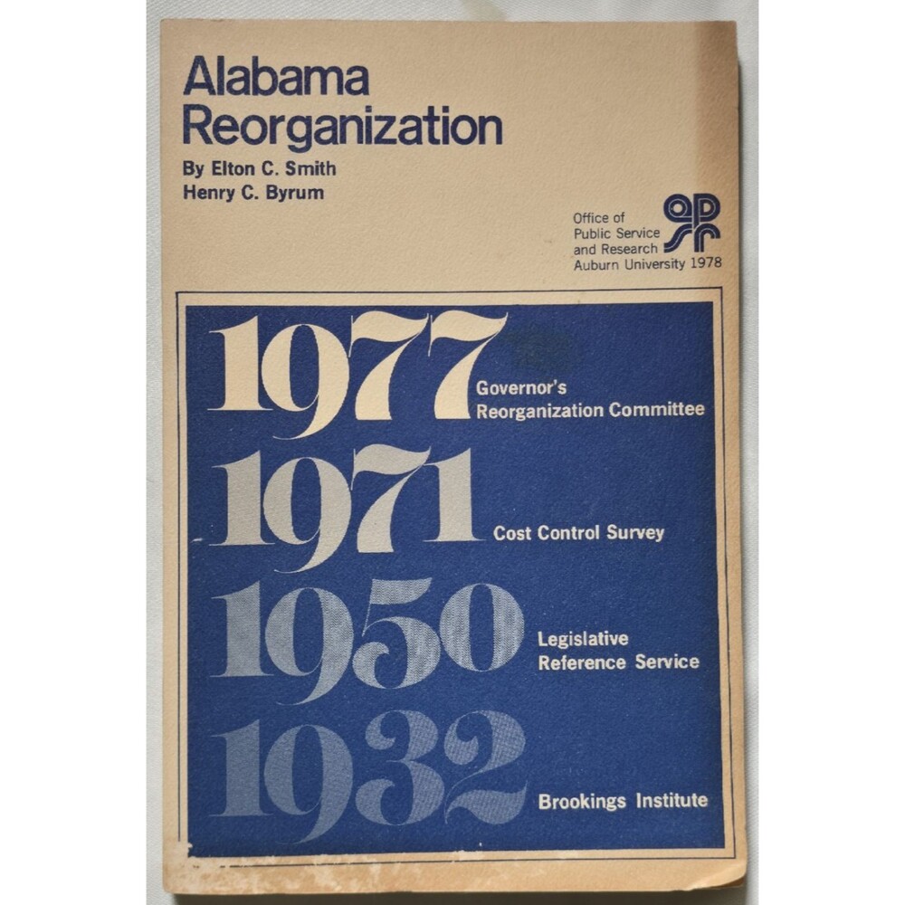 1978 Alabama Reorganization Elton Smith Henry Byrum Government Restructuring